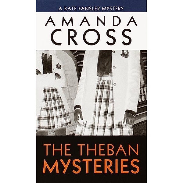 The Theban Mysteries / Kate Fansler Bd.4, Amanda Cross