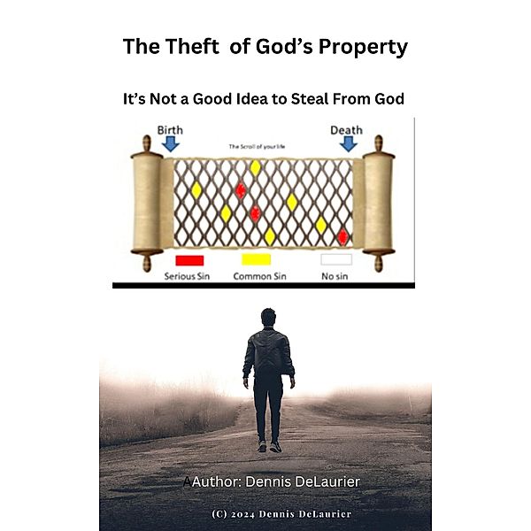 The Theft fo God's Property, Dennis DeLaurier