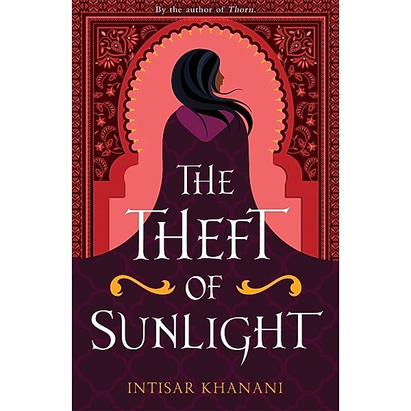 The Theft of Sunlight, Intisar Khanani