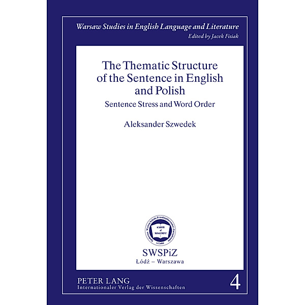 The Thematic Structure of the Sentence in English and Polish, Aleksander Szwedek