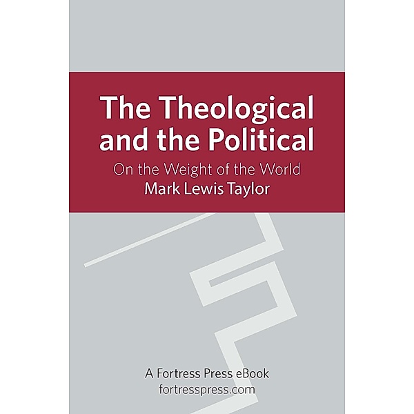 The Theological and the Political, Mark Lewis Taylor