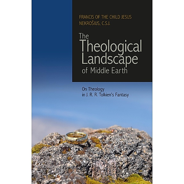 The Theological Landscape of Middle Earth, C. S. J. NekroSius