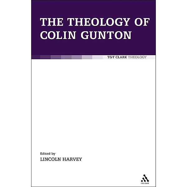 The Theology of Colin Gunton