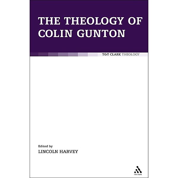 The Theology of Colin Gunton