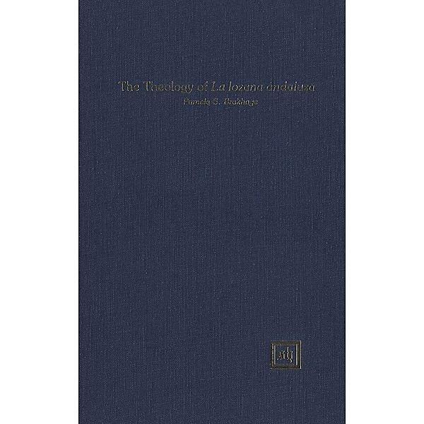 The Theology of 'La lozana andaluza', Pamela S. Brakhage