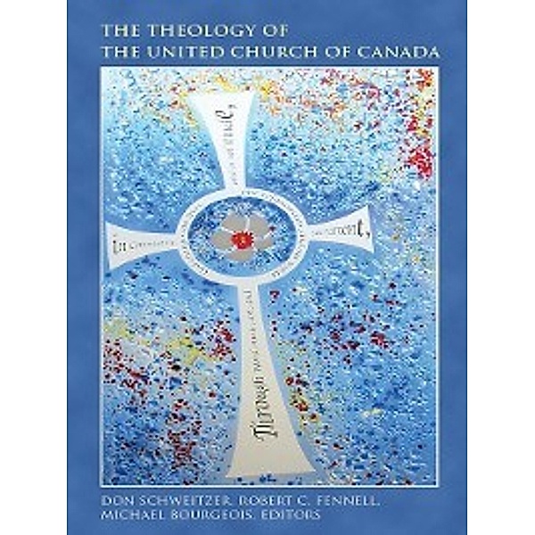 The Theology of the United Church of Canada