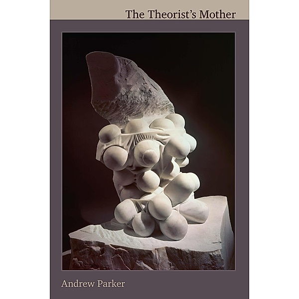 The Theorist's Mother, Parker Andrew Parker