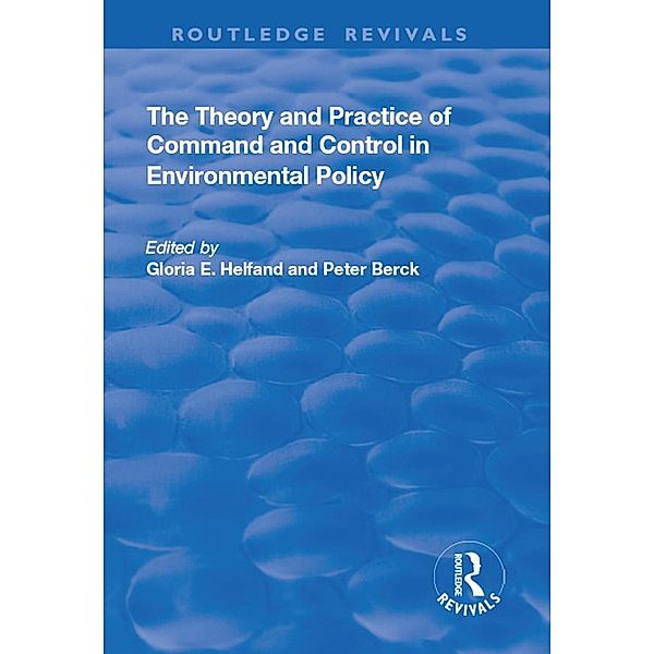 The Theory and Practice of Command and Control in Environmental Policy, Peter Berck