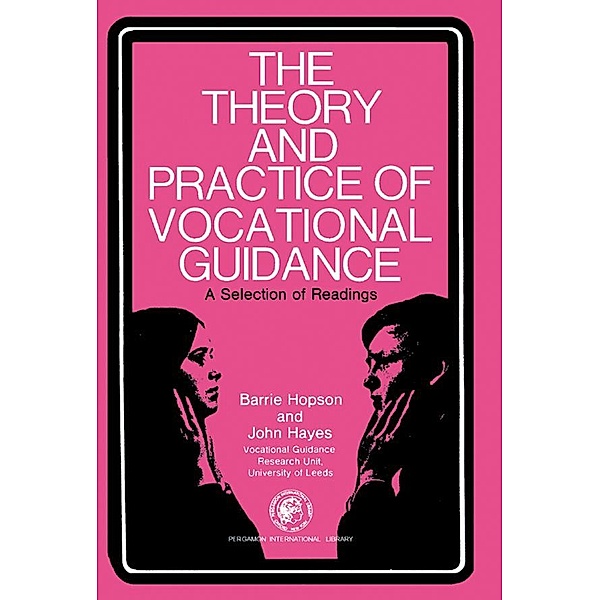 The Theory and Practice of Vocational Guidance, Barrie Hopson, John Hayes