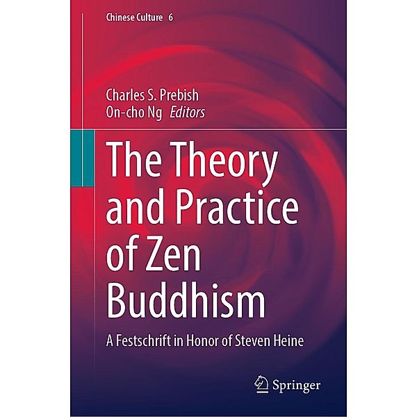 The Theory and Practice of Zen Buddhism / Chinese Culture Bd.6
