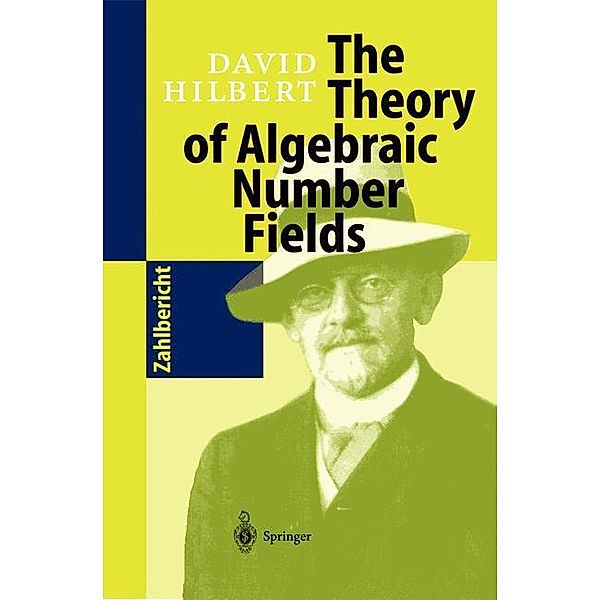 The Theory of Algebraic Number Fields, David Hilbert