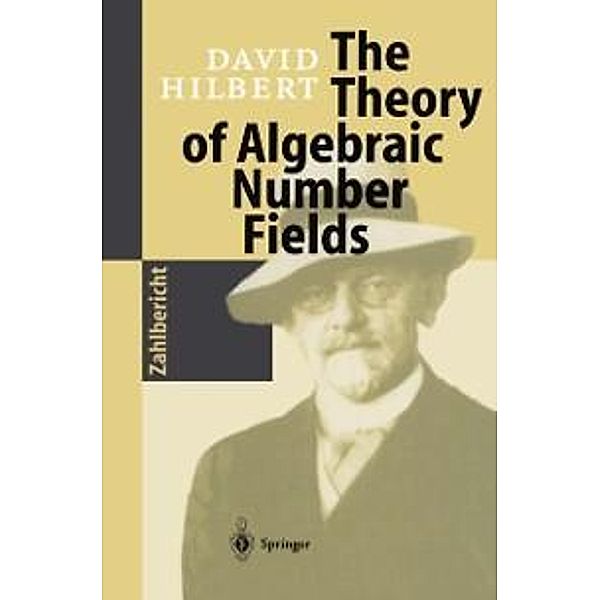 The Theory of Algebraic Number Fields, David Hilbert