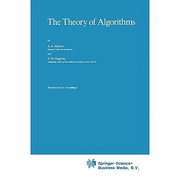 The Theory of Algorithms, N. M. Nagorny, A. A. Markov