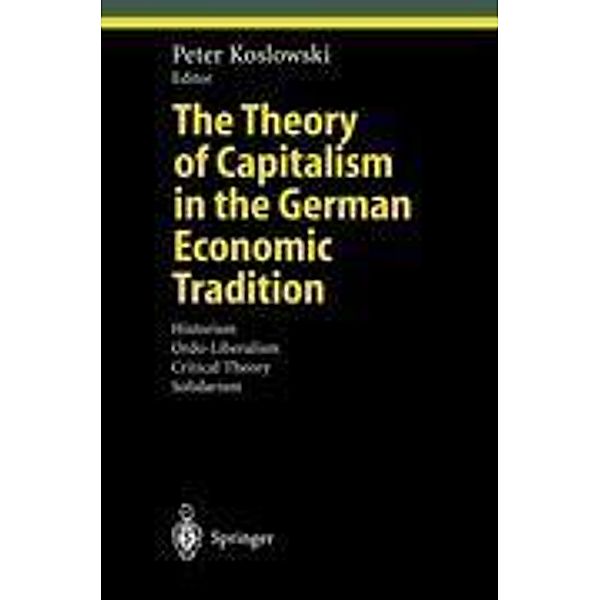 The Theory of Capitalism in the German Economic Tradition