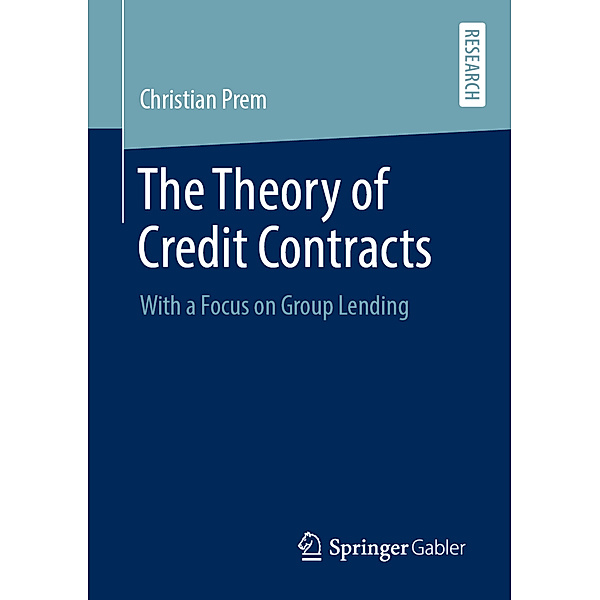 The Theory of Credit Contracts, Christian Prem