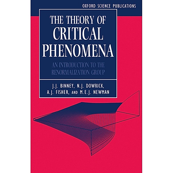 The Theory of Critical Phenomena / Comparative Pathobiology - Studies in the Postmodern Theory of Education, J. J. Binney, N. J. Dowrick, A. J. Fisher, M. E. J. Newman