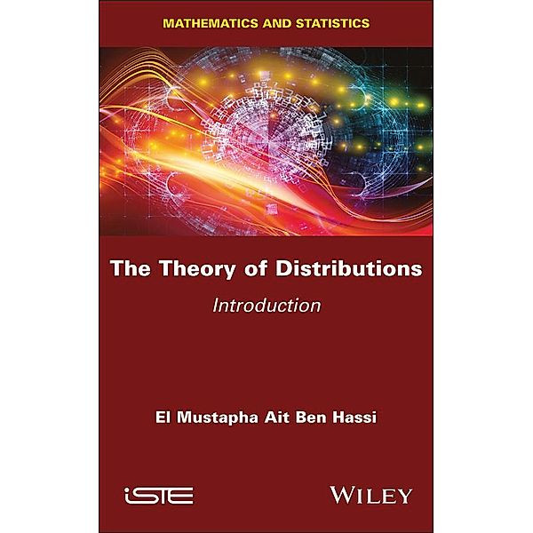 The Theory of Distributions, El Mustapha Ait Ben Hassi