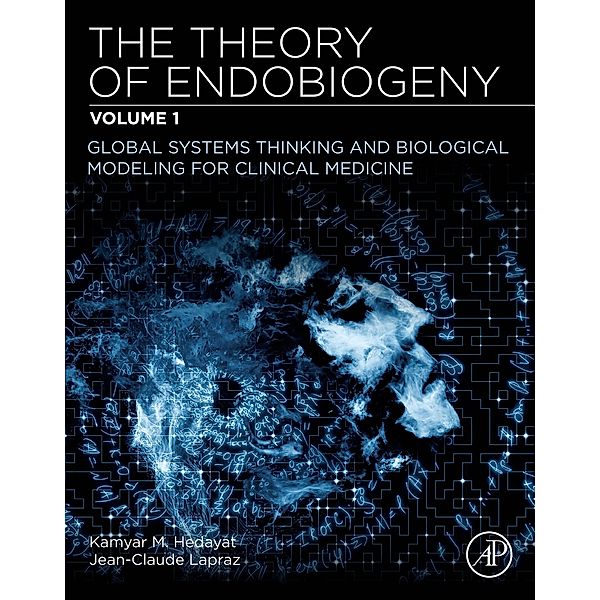 The Theory of Endobiogeny, Kamyar M. Hedayat, Jean-Claude Lapraz