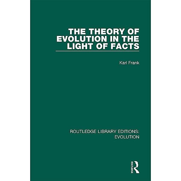 The Theory of Evolution in the Light of Facts, S. J. Frank