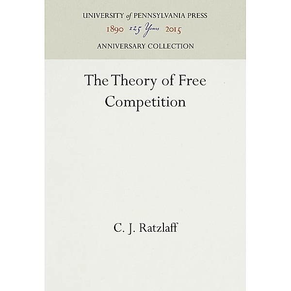 The Theory of Free Competition, C. J. Ratzlaff