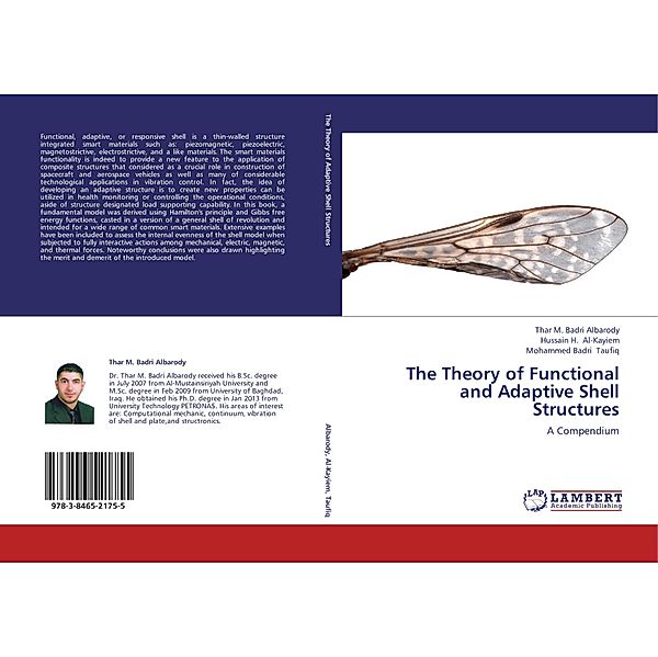 The Theory of Functional and Adaptive Shell Structures, Thar M. Badri Albarody, Hussain H. Al-Kayiem, Mohammed Badri Taufiq