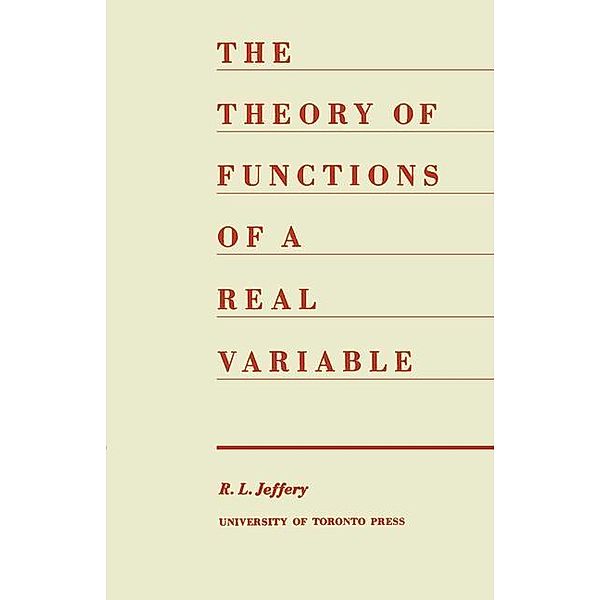 The Theory of Functions of a Real Variable (Second Edition), Ralph Jeffery