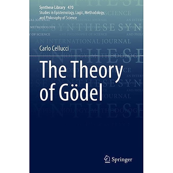 The Theory of Gödel, Carlo Cellucci