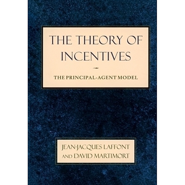 The Theory of Incentives, Jean-Jacques Laffont, David Martimort
