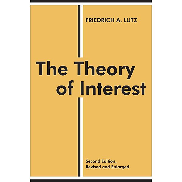 The Theory of Interest, Friedrich Lutz