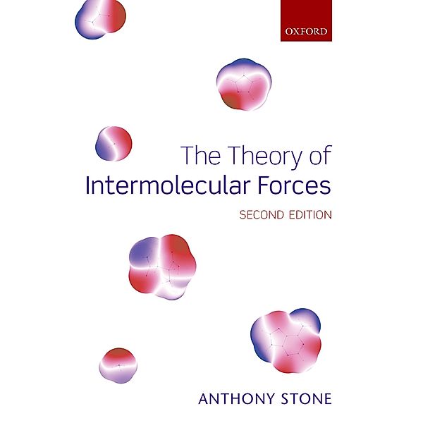 The Theory of Intermolecular Forces, Anthony Stone