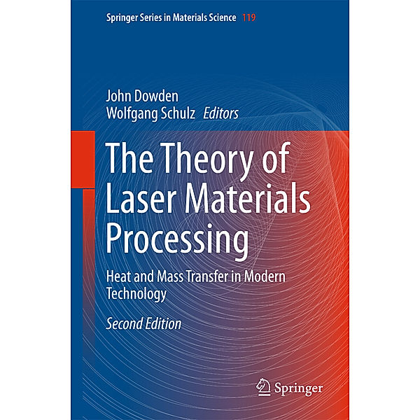 The Theory of Laser Materials Processing