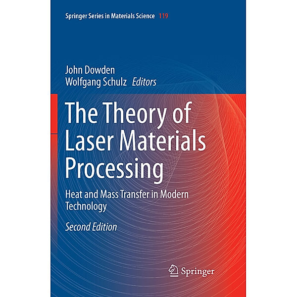 The Theory of Laser Materials Processing