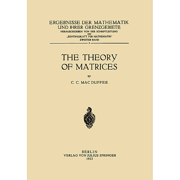 The Theory of Matrices, Cyrus Colton MacDuffee