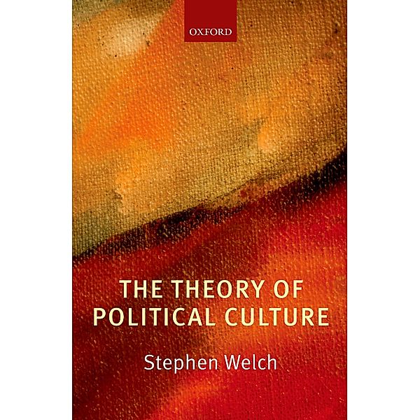 The Theory of Political Culture, Stephen Welch