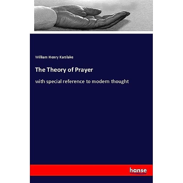 The Theory of Prayer, William Henry Karslake