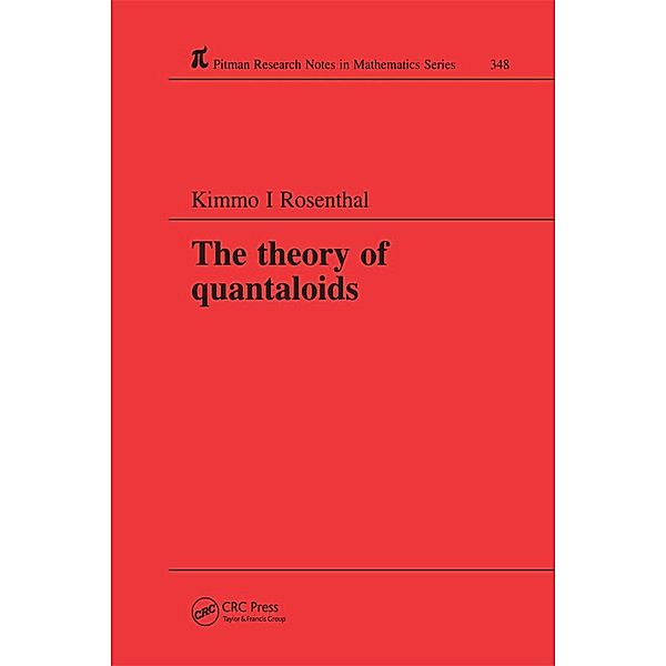 The Theory of Quantaloids, K I Rosenthal