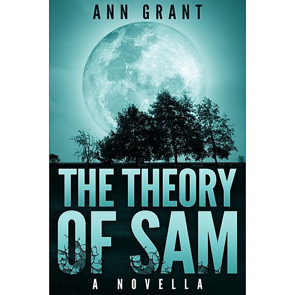 The Theory of Sam, Ann Grant
