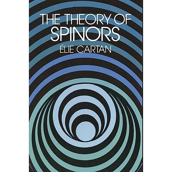 The Theory of Spinors / Dover Books on Mathematics, Élie Cartan