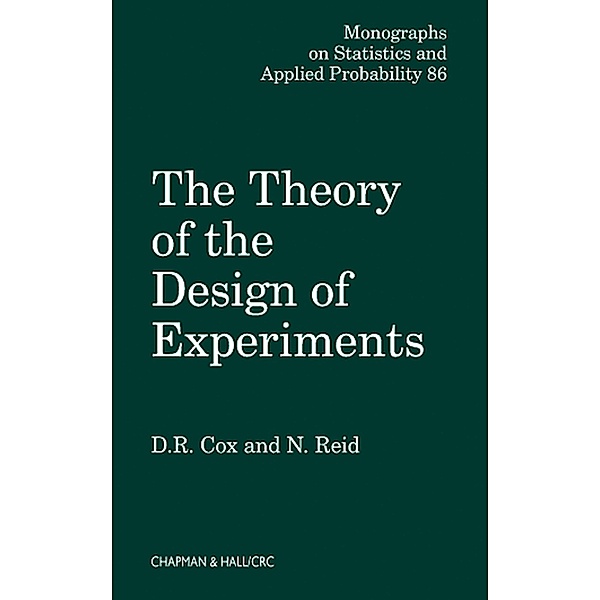 The Theory of the Design of Experiments, D. R. Cox, Nancy Reid