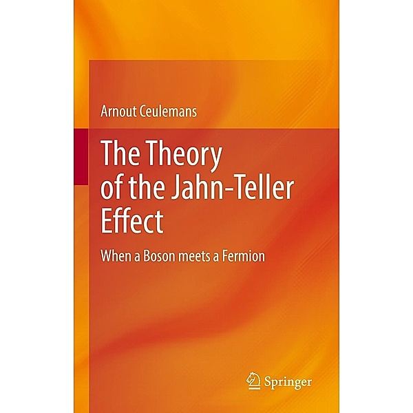 The Theory of the Jahn-Teller Effect, Arnout Ceulemans