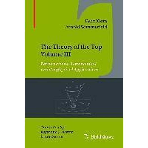 The Theory of the Top Volume III, Felix Klein, Arnold Sommerfeld