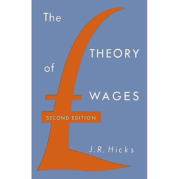 The Theory of Wages, John Hicks