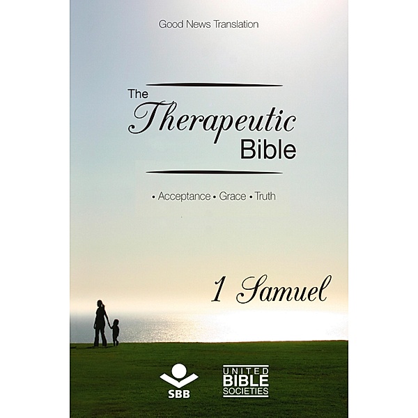 The Therapeutic Bible - 1 Samuel / The Therapeutic Bible Bd.8, Sociedade Bíblica do Brasil
