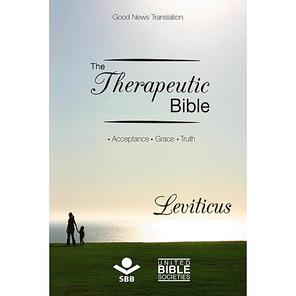 The Therapeutic Bible - Leviticus / The Therapeutic Bible Bd.3, Sociedade Bíblica do Brasil