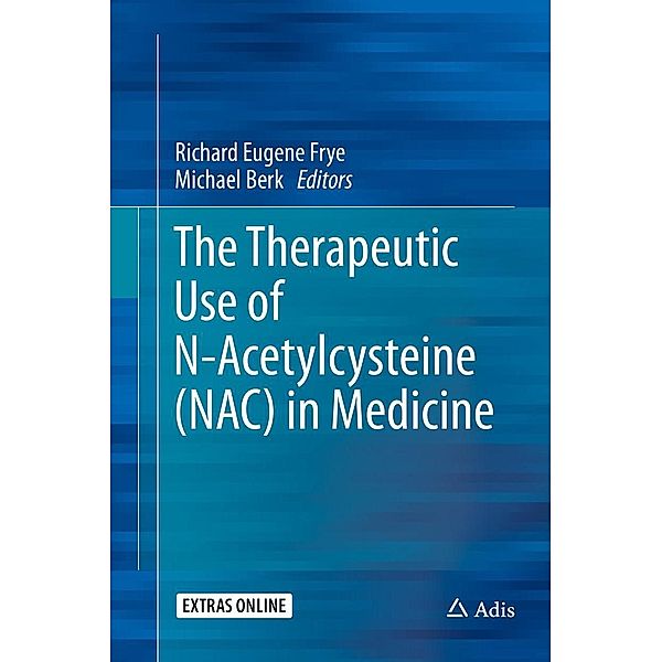 The Therapeutic Use of N-Acetylcysteine (NAC) in Medicine