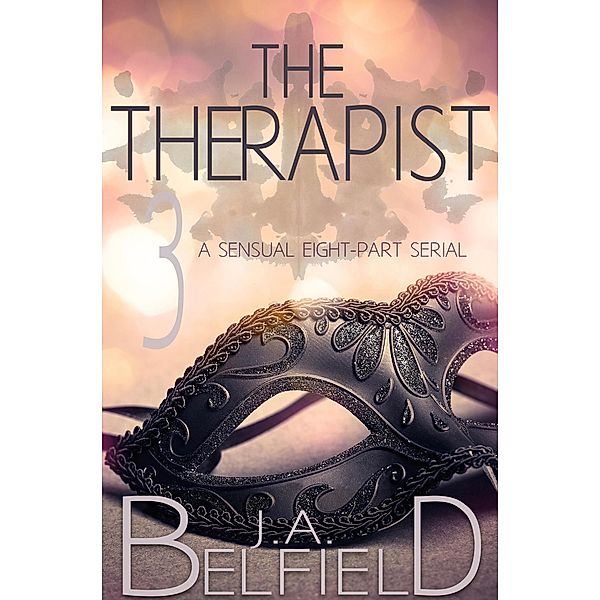 The Therapist: Episode 3 / The Therapist, J. A. Belfield