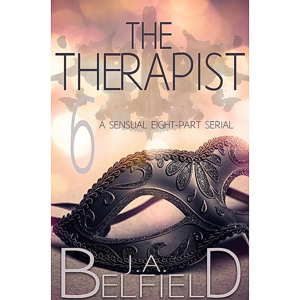 The Therapist: Episode 6 / The Therapist, J. A. Belfield