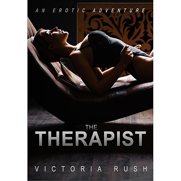 The Therapist: Lesbian Erotica / Lesbian Erotica, Victoria Rush