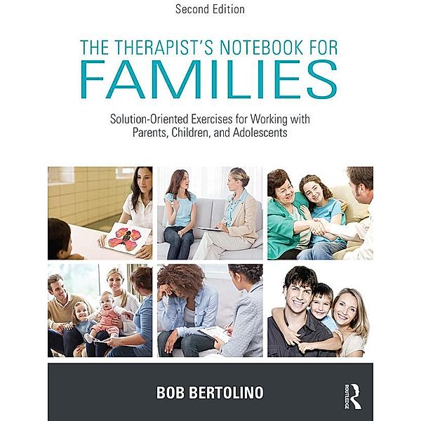 The Therapist's Notebook for Families, Bob Bertolino