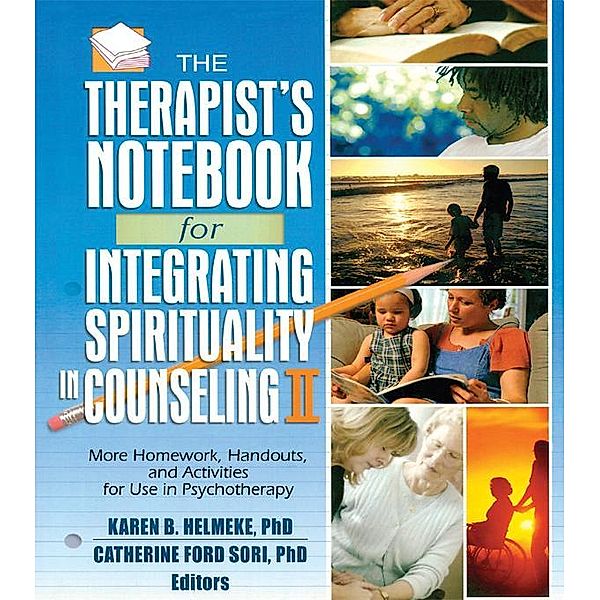 The Therapist's Notebook for Integrating Spirituality in Counseling II